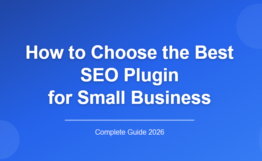 How to Choose the Best SEO Plugin for Small Business